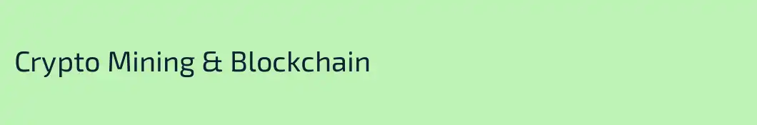 Crypto Mining & Blockсhain